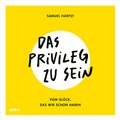 Cover: Das Privileg zu sein - adeo Verlag