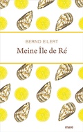 Cover: Meine &Icirc;le de R&eacute; - mareverlag