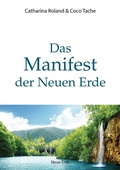 Cover: Das Manifest der Neuen Erde - Neue Erde