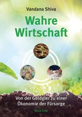 Cover: Wahre Wirtschaft - Neue Erde
