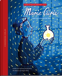 Abbildung von: Marie Curie - eine Frau verändert die Welt - Kindermann Verlag
