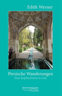 Abbildung von: Persische Wanderungen - Wiesenburg