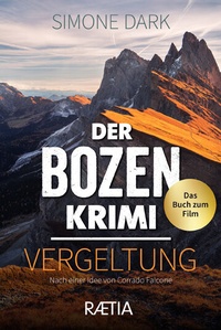 Abbildung von: Der Bozen-Krimi: Vergeltung - Edition Raetia