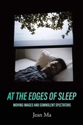 Cover: At the Edges of Sleep - University of California Press
