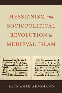 Abbildung von: Messianism and Sociopolitical Revolution in Medieval Islam - Naval Institute Press