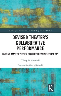 Enlarge image Cover: Devised Theater's Collaborative Performance - Routledge