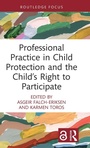 Cover: Professional Practice in Child Protection and the Child's Right to Participate - Routledge