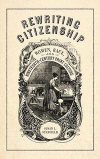 Abbildung von: Rewriting Citizenship - University of Georgia Press