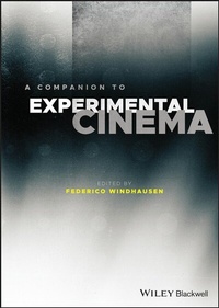 Abbildung von: A Companion to Experimental Cinema - Wiley