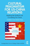 Cover: Cultural Pragmatism for US-China Relations - Routledge