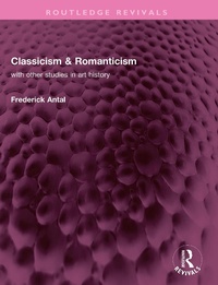 Abbildung von: Classicism & Romanticism - Routledge