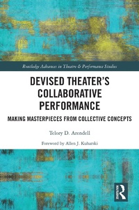 Enlarge image Cover: Devised Theater's Collaborative Performance - Routledge