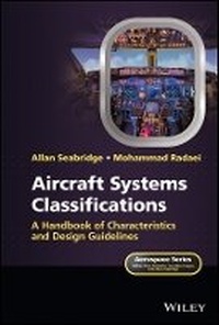 Enlarge image Cover: Aircraft Systems Classifications - A Handbook of Characteristics and Design Guidelines - Wiley