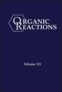 Abbildung von: Organic Reactions, Volume 111 - Polity