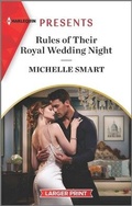 Cover: Rules of Their Royal Wedding Night - Harlequin Presents Larger Print