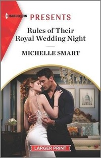 Enlarge image Cover: Rules of Their Royal Wedding Night - Harlequin Presents Larger Print