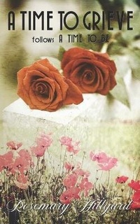 Enlarge image Cover: A Time to Grieve - Rosemary Hillyard
