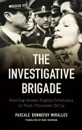Cover: The Investigative Brigade - The University of North Carolina Press