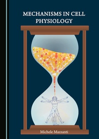 Abbildung von: Mechanisms in Cell Physiology - Cambridge Scholars Publishing