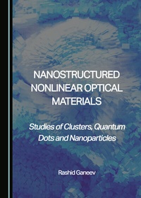 Abbildung von: Nanostructured Nonlinear Optical Materials - Cambridge Scholars Publishing