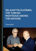 Bild: Selahattin Uelkuemen, the Turkish Righteous among the Nations - Cambridge Scholars Publishing