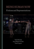 Cover: Being Human Now - Cambridge Scholars Publishing