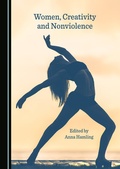 Cover: Women, Creativity and Nonviolence - Cambridge Scholars Publishing