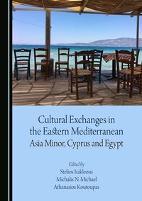 Enlarge image Cover: Cultural Exchanges in the Eastern Mediterranean - Cambridge Scholars Publishing