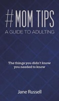 Cover: #MOM Tips - A Guide to Adulting - Austin Macauley Publishers LLC
