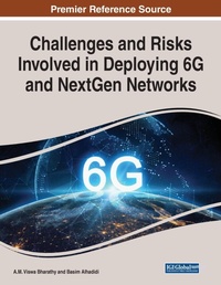 Enlarge image Cover: Challenges and Risks Involved in Deploying 6G and NextGen Networks - Information Science Reference