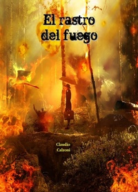 Enlarge image Cover: El Rastro del Fuego - Babelcube Inc.