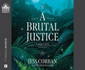 Cover: A Brutal Justice - Oasis Audio