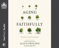 Enlarge image Cover: Aging Faithfully - Oasis Audio