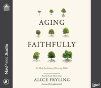 Enlarge image Cover: Aging Faithfully - Oasis Audio