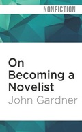 Cover: On Becoming a Novelist - Audible Studios on Brilliance