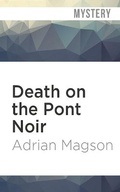 Cover: Death on the Pont Noir - Audible Studios on Brilliance