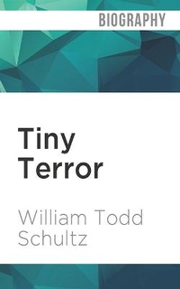 Enlarge image Cover: Tiny Terror - Audible Studios on Brilliance