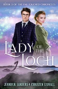 Cover: Lady of the Loch (The Fae-touched Chronicles, #3) - The Fae-touched Chronicles