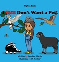 Cover: I Still Don't Want a Pet! - Flipfrog Books