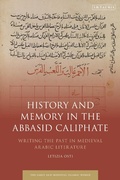 Cover: History and Memory in the Abbasid Caliphate - I.B. Tauris