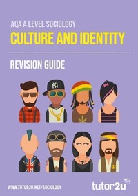 Abbildung von: AQA A Level Sociology Culture & Identity: Revision Guide - Tutor2u Limited