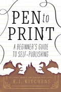 Cover: Pen to Print: A Beginner's Guide to Self-Publishing - Brier Road Press