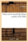 Cover: Notes sur le travail des laines cardees - Hachette Livre Bnf