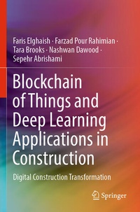 Enlarge image Cover: Blockchain of Things and Deep Learning Applications in Construction - Springer