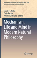 Cover: Mechanism, Life and Mind in Modern Natural Philosophy - Springer