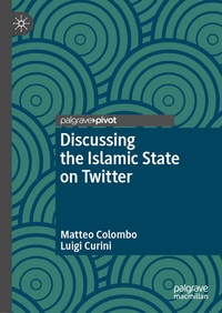 Enlarge image Cover: Discussing the Islamic State on Twitter - Palgrave Macmillan