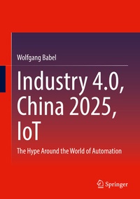 Abbildung von: Industry 4.0, China 2025, IoT - Springer