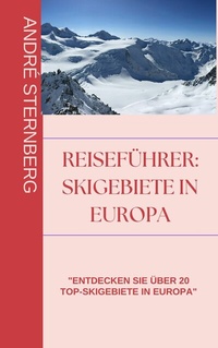 Abbildung von: Skigebiete in Europa - Books on Demand