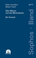 Cover: &Uuml;ber M&auml;zene und das M&auml;zenatische - utzverlag
