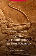 Cover: Asiria. La prehistoria del imperialismo - Trotta